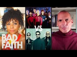 Star Trek vs. The Matrix - What's Our Future? w/ Yanis Varoufakis