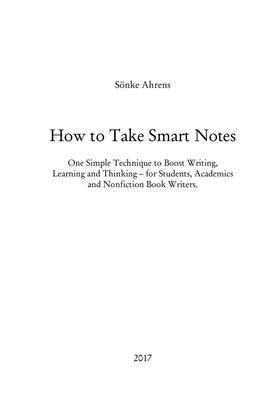 Sönke Ahrens, "How to Take Smart Notes" sample