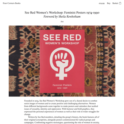 See Red Women’s Workshop: Feminist Posters 1974-1990 | Art