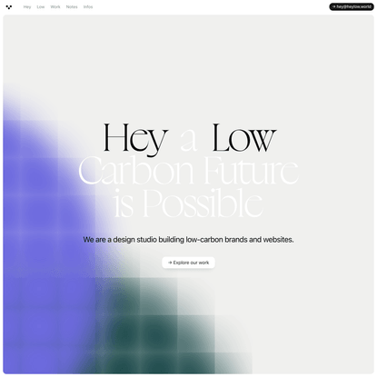 Hey Low, we are a design studio building low-carbon brands and websites.