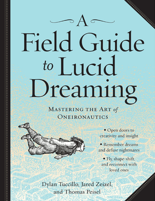 a-field-guide-to-lucid-dreaming-mastering-the-art-of-oneironautics-pdf-room.pdf