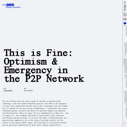 This is Fine: Optimism &amp; Emergency in the P2P Network - A New Design Congress Essay