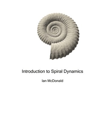 mcdonald-ian-introduction-to-spiral-dynamics-1007.pdf