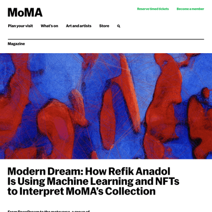 Modern Dream: How Refik Anadol Is Using Machine Learning and NFTs to Interpret MoMA’s Collection | Magazine | MoMA