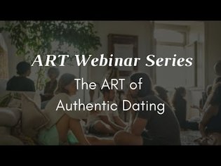 The ART of Authentic Dating