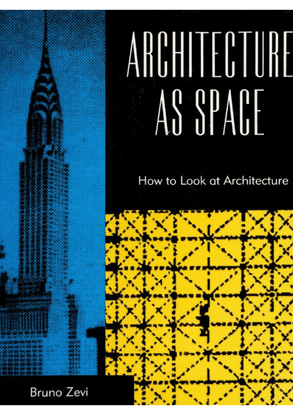 bruno-zevi-architecture-as-space-da-capo-press-1993-.pdf