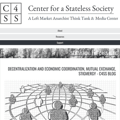 C4SS Mutual Exchange Symposium: Decentralization and Economic Coordination