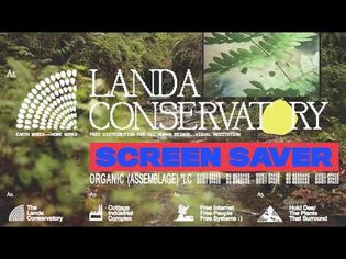 Landa Conservatory | River Dog (Screen Saver)