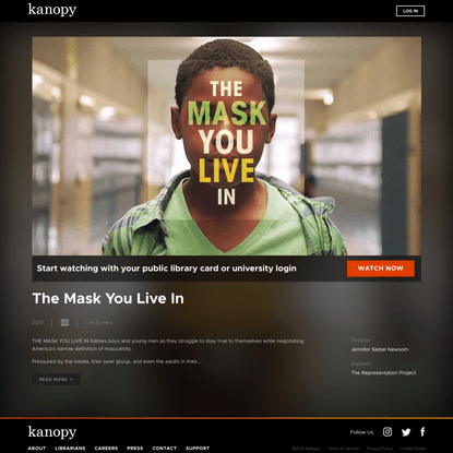 The Mask You Live In | Kanopy