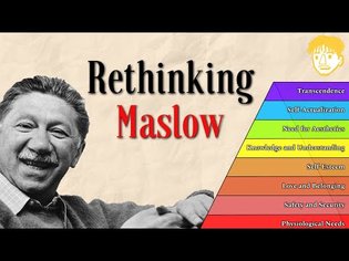 Rethinking Maslow's Hierarchy of Needs