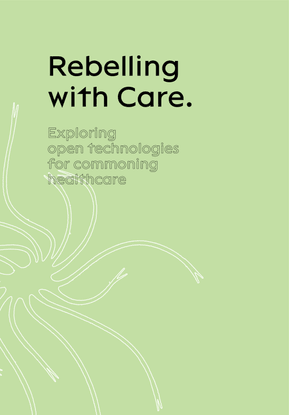 rebelling-with-care.-exploring-open-techno-valeria-graziano.pdf