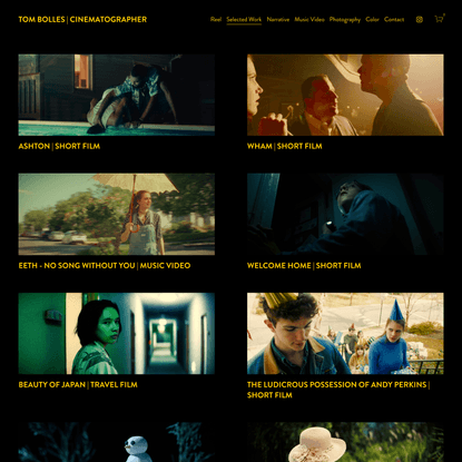 Selected Work — Tom Bolles | Cinematographer
