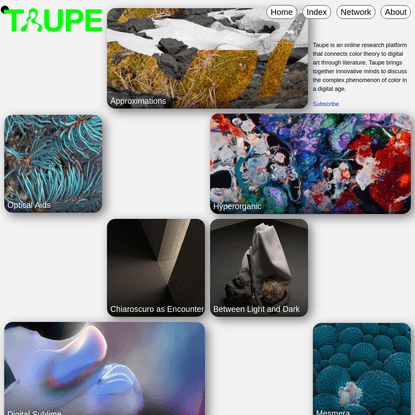 Taupe Magazine - Taupe is an online research platform that connects color theory to digital art through literature.