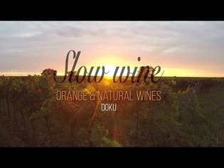 SLOW WINE DOKU - Orange Wines &amp; Natural Wines mit Egon Berger