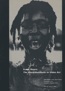 Icono Negro: The Black Aesthetic in Video Art