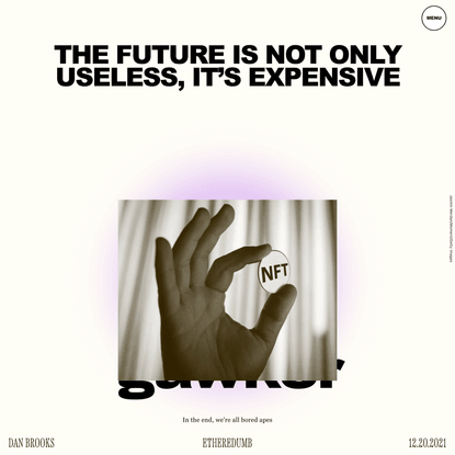 The Future Is Not Only Useless, It’s Expensive