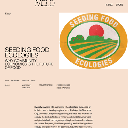 Seeding Food Ecologies - MOLD :: Designing the Future of Food