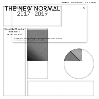 The New Normal — a speculative urbanism think tank at Strelka