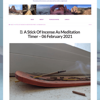 A Stick Of Incense As Meditation Timer – 06 February 2021