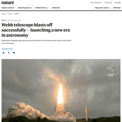 Webb telescope blasts off successfully — launching a new era in astronomy