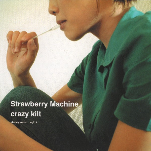 Strawberry Machine – Crazy Kilt (2004)