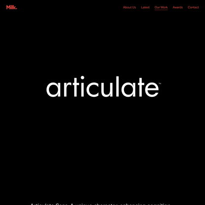 Typeface Design NZ | Articulate Sans | Case Studies | Milk