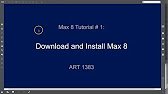 Max 8 tutorials