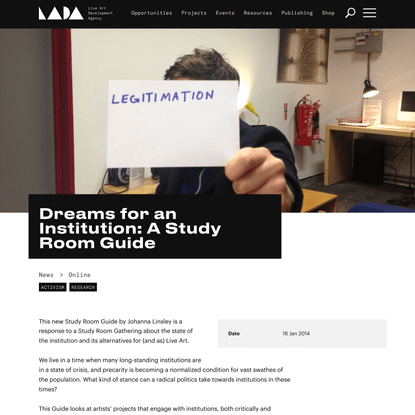 Dreams for an Institution: A Study Room Guide - LADA Live Art Development Agency
