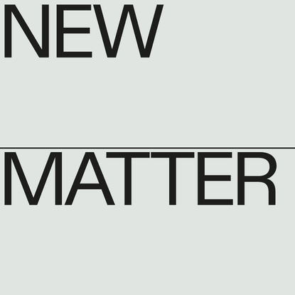 New Matter