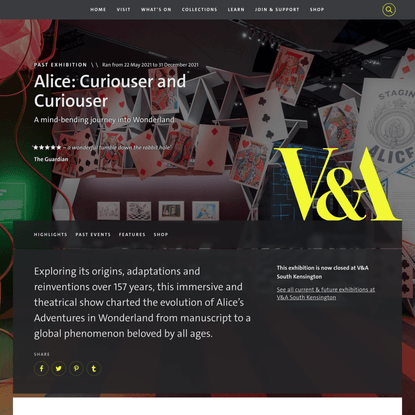 V&amp;A · Alice: Curiouser and Curiouser - Exhibition at South Kensington