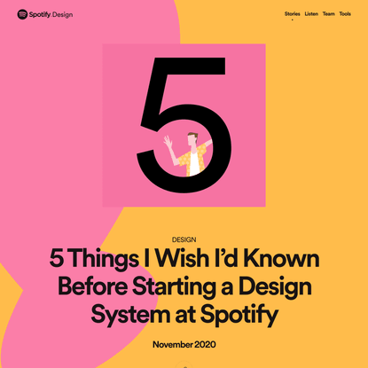 5 Things I Wish I’d Known Before Starting a Design System at Spotify