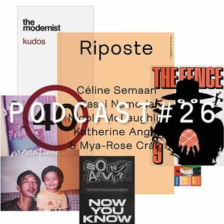 Episode 26 * The return of Riposte * 40 issues of The Modernist * Remembering Mundial by magCulture
