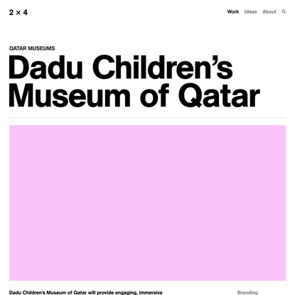 Dadu Children’s Museum of Qatar — 2x4