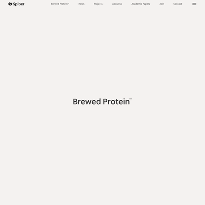 Brewed Protein™ - Spiber Inc.