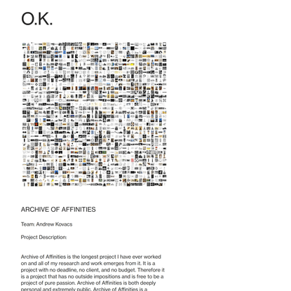 ARCHIVE OF AFFINITIES — O.K.