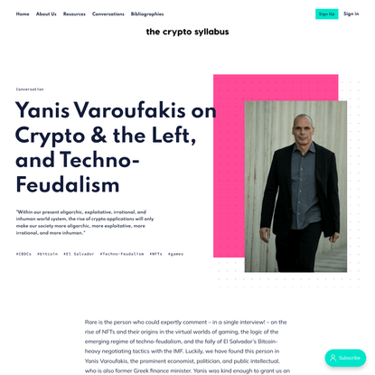 Yanis Varoufakis on Crypto &amp; the Left, and Techno-Feudalism
