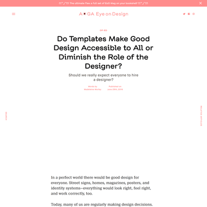 Do Templates Make Good Design Accessible to All or Diminish the Role of the Designer?