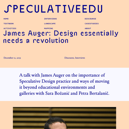 James Auger: Design essentially needs a revolution - SpeculativeEdu