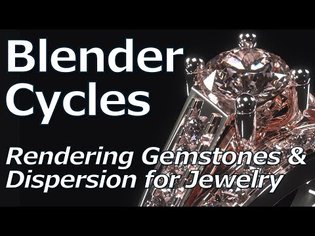 Blender Cycles Gemstones and Dispersion for Jewelry Design
