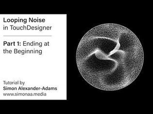 Looping Noise Part 1: Ending at the Beginning (TouchDesigner Tutorial)