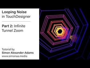 Looping Noise Part 2: Infinite Tunnel Zoom (TouchDesigner Tutorial)