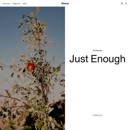 Just Enough | Atmos