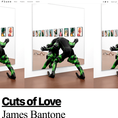 CUTS OF LOVE — James Bantone at Karma International, Zurich, Switzerland