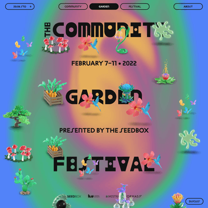 The Community Garden Festival - February 7–11 · 2022