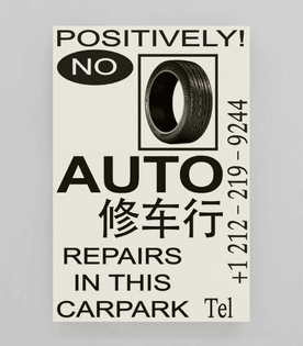 Call +1-212-219-9244 to purchase Souvenir 168 - Positively! No Auto Repairs In This Carpark, 2017 | Lazer print on paper. Signed and numbered edition of 10 | #fieldexperiments