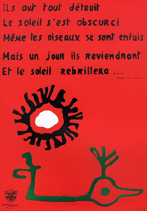 “Mais Un Jour Ils Reviendront, the poster features a drawing by Eid Muhammad, a 6 years old Palestinian child from Baqa’a refugee camp in Jordan, ca. 1970”