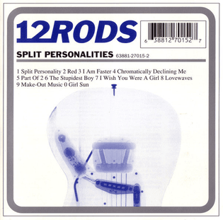 12 Rods – Split Personalities (1998)