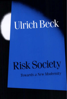 risksocietytowardsanewmodernity1992beck.pdf