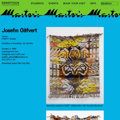 Josefin Gäfvert | Konstfack - Degree Exhibition 2021 / Vårutställning 2021