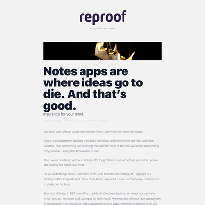 Notes apps are where ideas go to die. And that’s good.